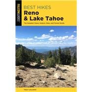Best Hikes Reno and Lake Tahoe The Greatest Views, Historic Sites, and Forest Strolls