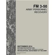 Field Manual Fm 3-50 Army Personnel Recovery September 2014