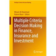Multiple Criteria Decision Making in Finance, Insurance and Investment