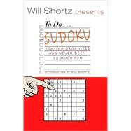 Will Shortz Presents to Do Sudoku : Staying Organized Has Never Been So Much Fun