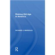 Risking Old Age In America