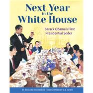 Next Year in the White House Barack Obama's First Presidential Seder,9780593711590