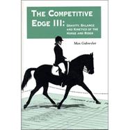 The Competitive Edge III: Gravity, Balance, and Kinetics of the Horse and Rider