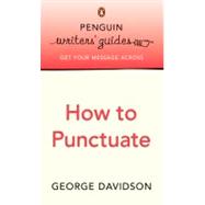 How to Punctuate Penguin Writer's Guide,9780141021591