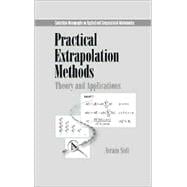 Practical Extrapolation Methods: Theory and Applications