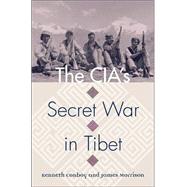 The Cia's Secret War in Tibet