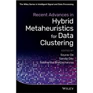Recent Advances in Hybrid Metaheuristics for Data Clustering