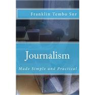Journalism Made Simple and Practical