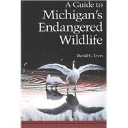 A Guide to Michigan's Endangered Wildlife