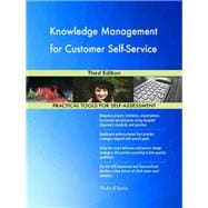 Knowledge Management for Customer Self-Service Third Edition