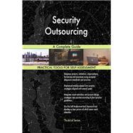Security Outsourcing A Complete Guide