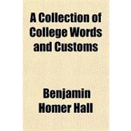 A Collection of College Words and Customs