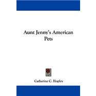 Aunt Jenny's American Pets