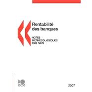 RentabilitÃ© des Banques : Notes mÃ©Thodologiques Par Pays - Ã‰Dition 2007