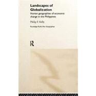 Landscapes of Globalization: Human Geographies of Economic Change in the Philippines