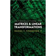 Introduction to Matrices and Linear Transformations Third Edition
