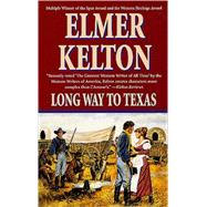 Long Way to Texas Three Novels