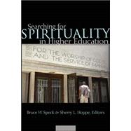 Searching for Spirituality in Higher Education