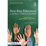 Anti-bias Education in the Early Childhood Classroom