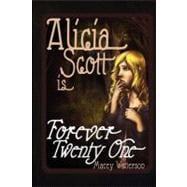 Alicia Scott Is Forever Twenty-one