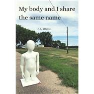 My Body and I Share the Same Name