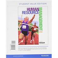 Human Resource Management, Student Value Edition Plus 2014 MyManagementLab with Pearson eText -- Access Card Package