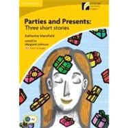 Parties and Presents Level 2 Elementary/Lower-intermediate American English Edition: Three Short Stories