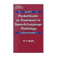 Hedge's Pocket Guide to Treatment in Speech-Language Pathology