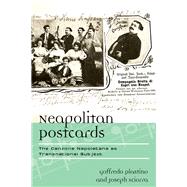 Neapolitan Postcards The Canzone Napoletana as Transnational Subject