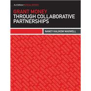 Grant Money Through Collaborative Partnerships