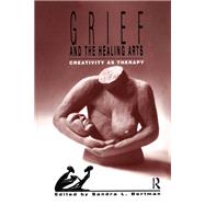 Grief and the Healing Arts