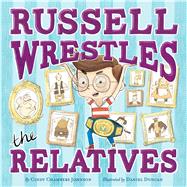 Russell Wrestles the Relatives