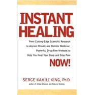 Instant Healing Mastering the Way of the Hawaiian Shaman Using Words, Images, Touch, and Energy