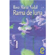 Rama de luna/ Branch of moon
