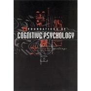 Foundations of Cognitive Psychology : Core Readings