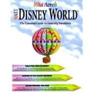 Rita Aero's Walt Disney World, Odyssey Edition, Version 1.4; The Essential Guide to Amazing Vacations