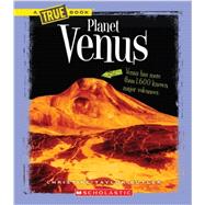 Planet Venus (A True Book: Space) (Library Edition)