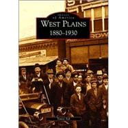 West Plains 1880-1930