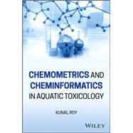 Chemometrics and Cheminformatics in Aquatic Toxicology