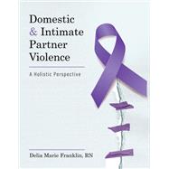 Domestic and Intimate Partner Violence