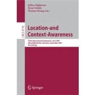 Location- and Context-Awareness: Third International Symposium, Loca 2007, Oberpfaffenhofen, Germany, September 20-21, 2007, Proceedings