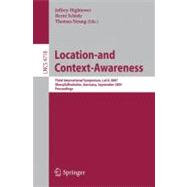 Location- and Context-Awareness: Third International Symposium, Loca 2007, Oberpfaffenhofen, Germany, September 20-21, 2007, Proceedings