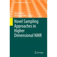 Novel Sampling Approaches in Higher Dimensional Nmr