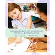Assessing Students With Special Needs to Produce Quality Outcomes