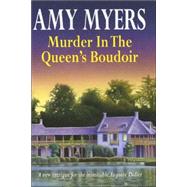 Murder In The Queen's Boudoir