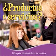 Productos o servicios? / Products or Services?