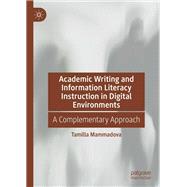 Academic Writing and Information Literacy Instruction in Digital Environments