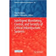 Intelligent Monitoring, Control, and Security of Critical Infrastructure Systems