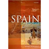 Spain, 1833-2002 People and State