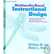 Multimedia-Based Instructional Design: Computer-Based Training, Web-Based Training, Distance Broadcast Training